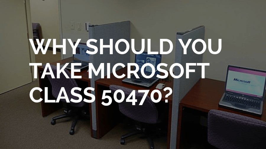 Why should you take Microsoft class 504701