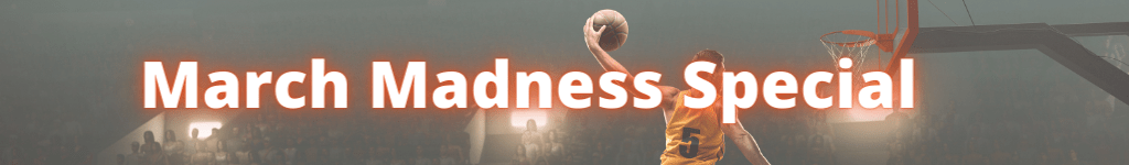 March Madness Special
